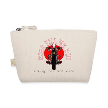 Ride till we die, living the sik life - Organic Pouch - nature - Front