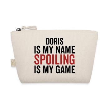 Doris is My Name Spoiling is My Game - Organic Pouch - nature - Front
