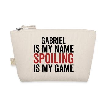 Gabriel is My Name Spoiling is My Game - Organic Pouch - nature - Front