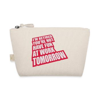 have fun at work - Organic Pouch - nature - Front