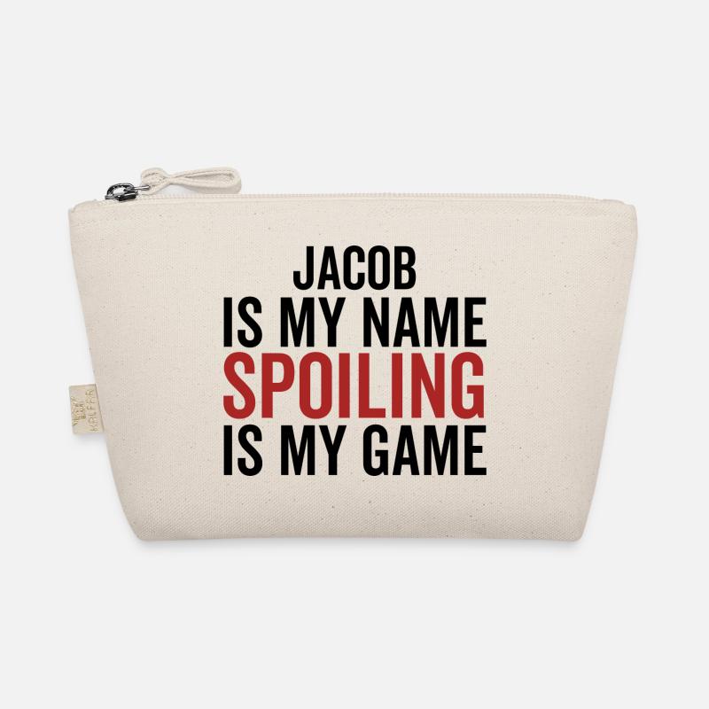 Jacob is My Name Spoiling is My Game Organic Pouch