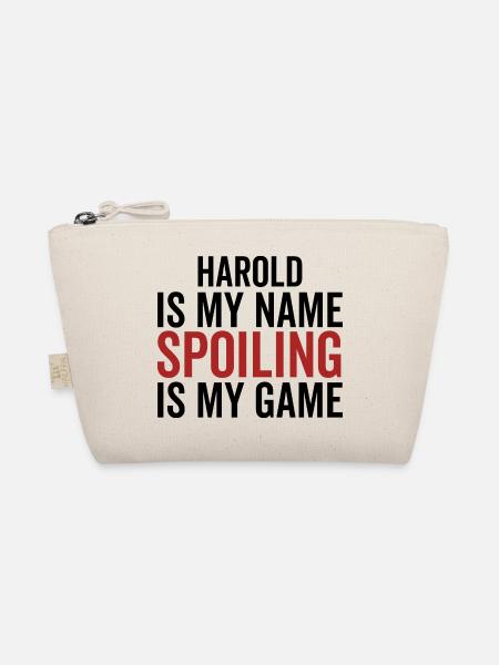 Harold is My Name Spoiling is My Game - Organic Pouch - nature - Front