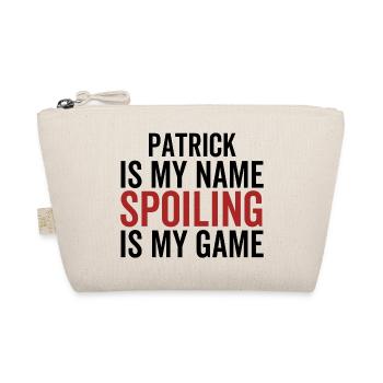 Patrick est mon nom Spoiling est mon jeu - Trousse biologique - nature - Devant