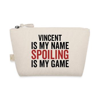 Vincent is My Name Spoiling is My Game - Organic Pouch - nature - Front