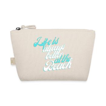 Life is always better at the Beach - Organic Pouch - nature - Front