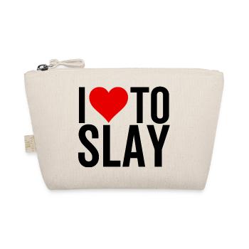 I Love To Slay - Organic Pouch - nature - Front