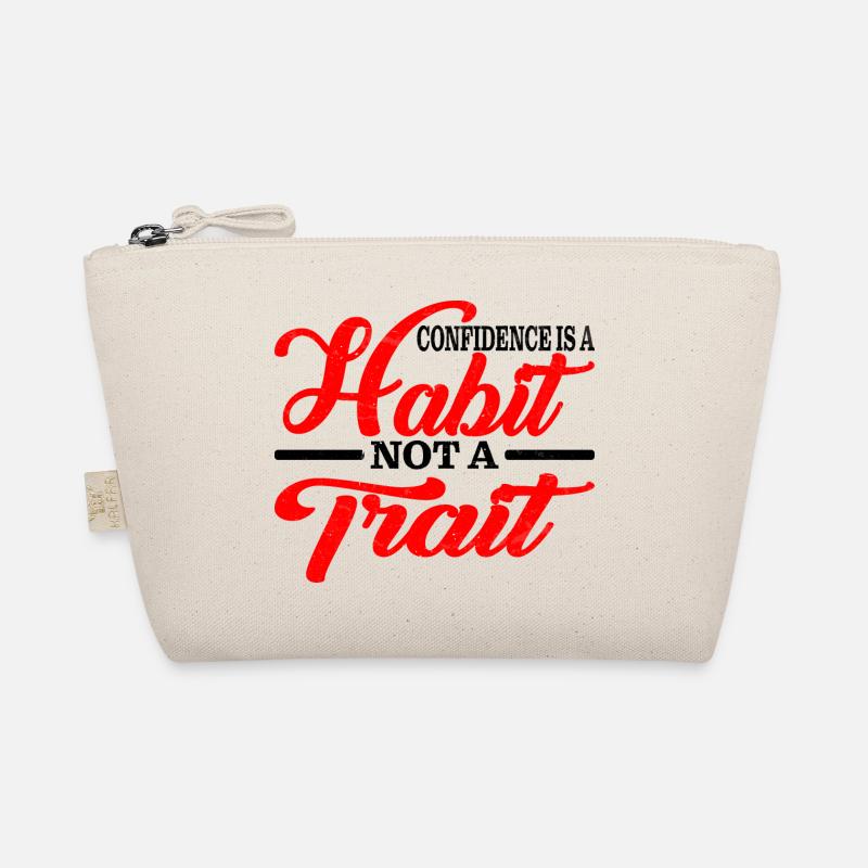 Confidence is a habit, not a trait 2 Organic Pouch