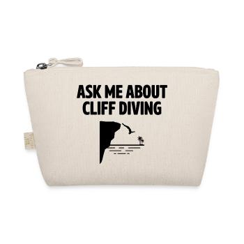 Ask Me About Cliff Diving Cliff Diver Tombstoning - Organic Pouch - nature - Front