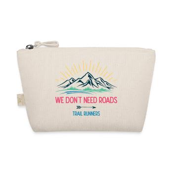 Nous n’avons pas besoin de routes. Coureurs de trail - Trousse biologique - nature - Devant