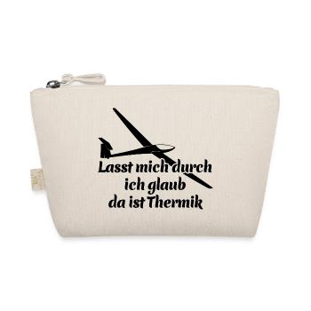 Lasst mich durch ich glaub da ist Thermik - Spruch - Bio-Täschchen - Natur - Vorne