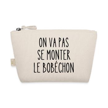 on va pas se monter le bobéchon - Trousse biologique - nature - Devant
