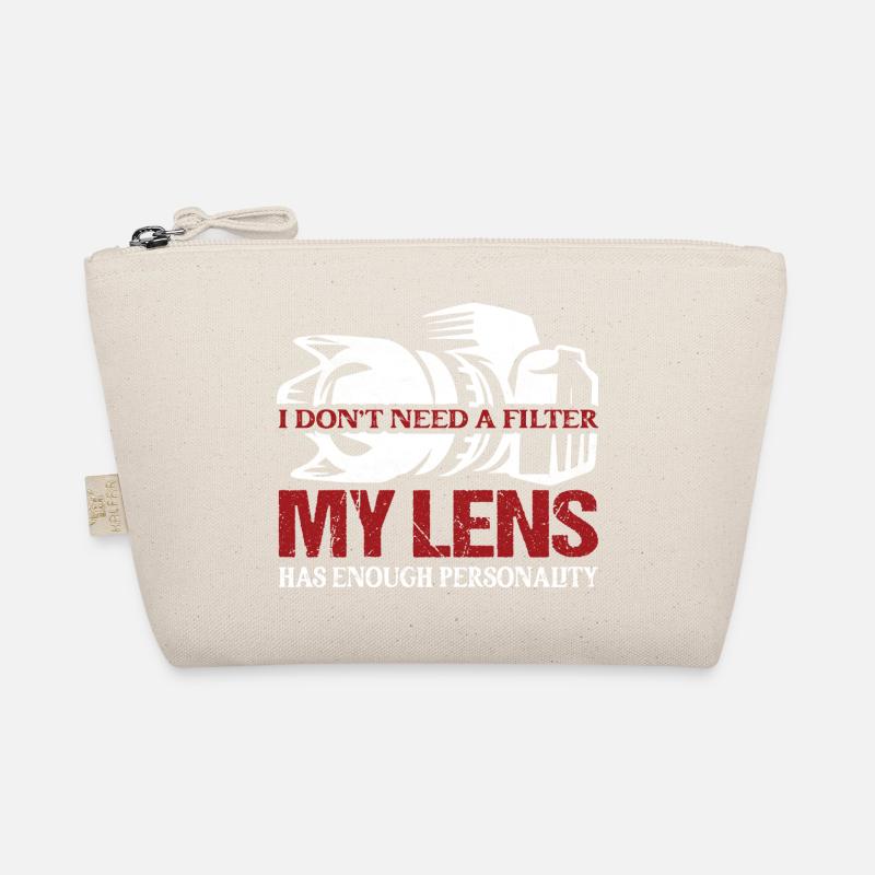 I Don't Need A Filter My Lens Photography Camera Bio-Täschchen