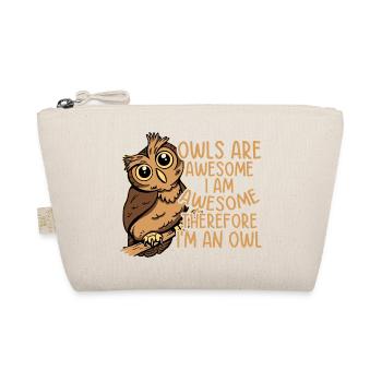 Les hiboux sont géniaux, je suis génial, donc je suis un hibou - Trousse biologique - nature - Devant