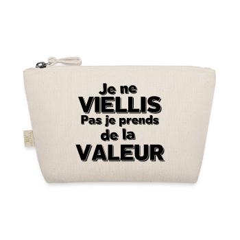 JE NE VIELLIS PAS JE EPRENDS DE LA VALEUR - Trousse biologique - nature - Devant