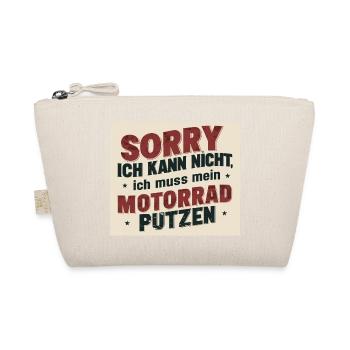 Sorry ich kann nicht, ich muss mein Motorrad putze - Bio-Täschchen - Natur - Vorne