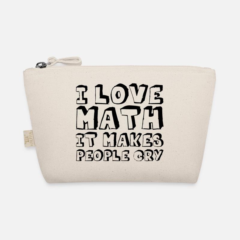 I Love Math, It Makes People Cry Bio-Täschchen
