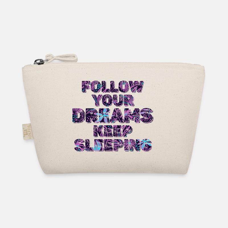 Keep Your Dreams Keep Sleeping Organic Pouch
