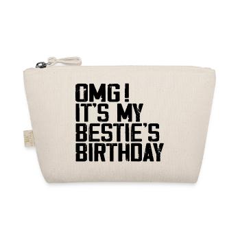 OMG It's My Bestie's Birthday Best Friend Birthday - Trousse biologique - nature - Devant