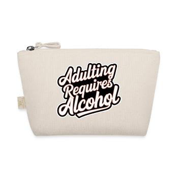 Adulting Requires Alcohol 11 - Bio-Täschchen - Natur - Vorne