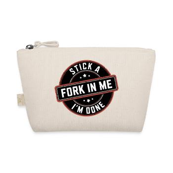Stick A Fork In Me I'm Done 12 - Bio-Täschchen - Natur - Vorne
