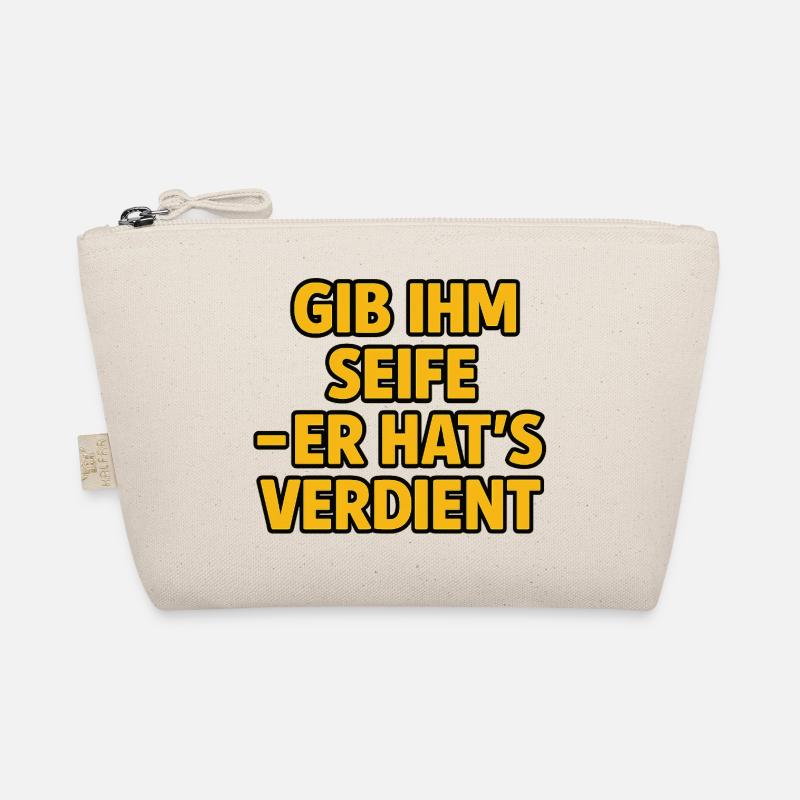Gib ihm Seife – er hat’s verdient Bio-Täschchen