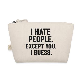 I Hate People – Except You (Maybe) | Sarcastic - Organic Pouch - nature - Front