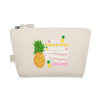 be a pineapple stand tall wear a crown stay sweet  - Organic Pouch - nature - Front