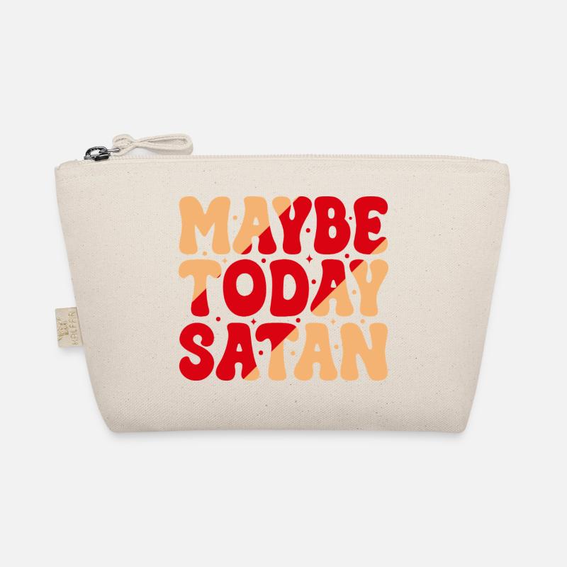Maybe Today Satan Organic Pouch