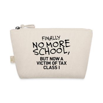 Finally no more school - Bio-Täschchen - Natur - Vorne