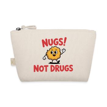 Nugs, not Drugs - Funny T-Shirt - Organic Pouch - nature - Front