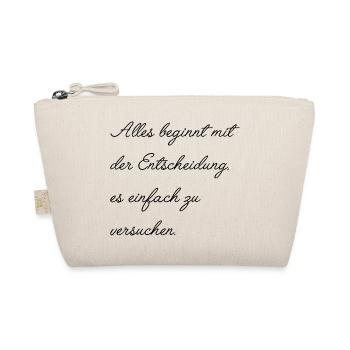 Motivierender Spruch  - Bio-Täschchen - Natur - Vorne