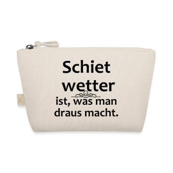 Bad weather is what you get out of it - Organic Pouch - nature - Front