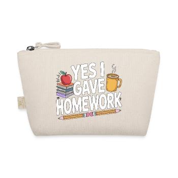 High School Teacher Yes I Gave Homework Education - Trousse biologique - nature - Devant