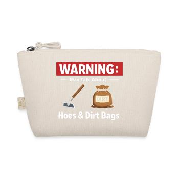 Warning: Can get over hoes and dirt bags in the garden - Organic Pouch - nature - Front