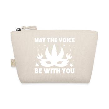 Theater The Voice Be With You Actor Musical Theatr - Organic Pouch - nature - Front