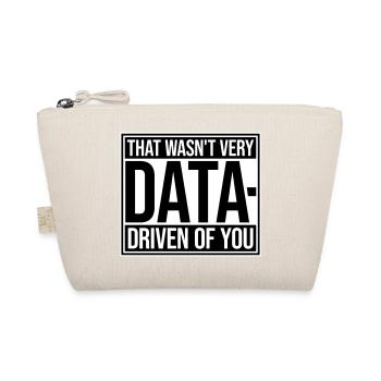 That Wasn't Very Data-Driven Of You Lustig Nerd - Bio-Täschchen - Natur - Vorne