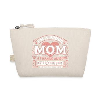 Proud Mom Awesome Daughter | Mother Daughter Humor - Organic Pouch - nature - Front