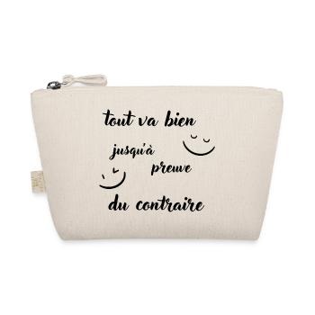 Tout va bien jusqu'à preuve du contraire - Trousse biologique - nature - Devant