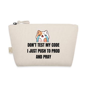 Don't Test My Code - Funny IT Cat - Organic Pouch - nature - Front