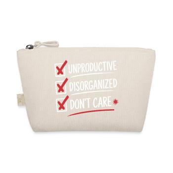 Unproductive Disorganized Don't Care List Fun - Organic Pouch - nature - Front