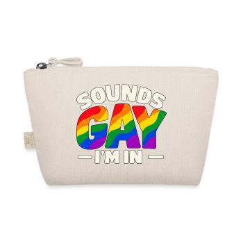 Sounds Gay I'm In – Regenbogen Pride Spruch - Bio-Täschchen - Natur - Vorne