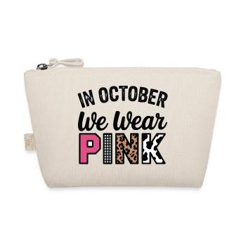 Rosa Oktober: Im Oktober tragen wir Pink - Bio-Täschchen - Natur - Vorne