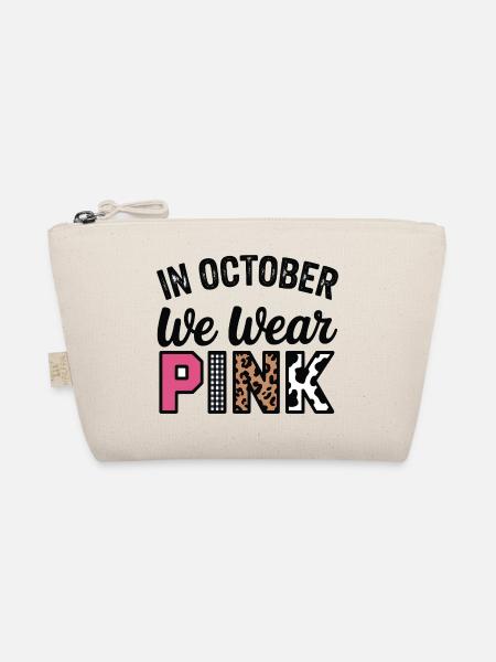 Rosa Oktober: Im Oktober tragen wir Pink - Bio-Täschchen - Natur