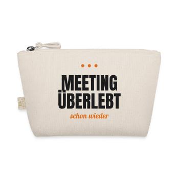 Meeting überlebt – schon wieder - Bio-Täschchen - Natur - Vorne