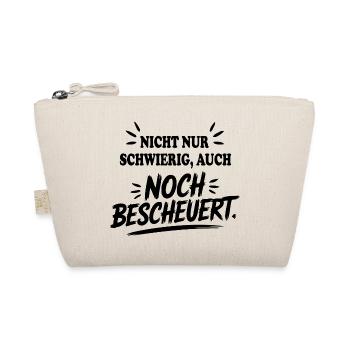 Auch noch bescheuert Schwierig Sprüche Mann Frau - Bio-Täschchen - Natur - Vorne