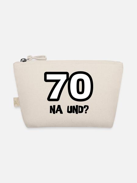 Zum 70. Geburtstag ein Shirt „70 na und?“ - Bio-Täschchen - Natur - Vorne