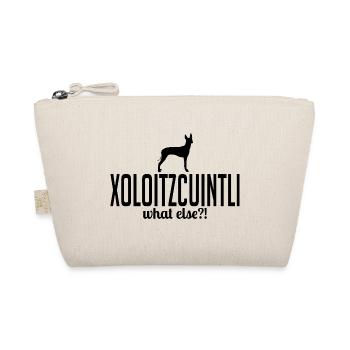 Xoloitzcuintli what else Hundespruch Wilsigns - Organic Pouch - nature - Front