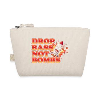 Drop Bass Not Bombs Music Lover Motif - Organic Pouch - nature - Front