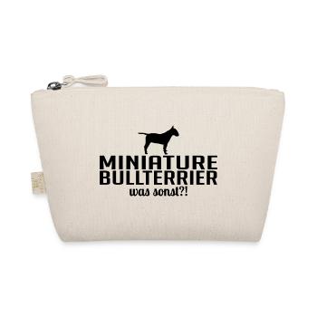 Miniature Bullterrier was sonst Hundespruch Hunde - Bio-Täschchen - Natur - Vorne