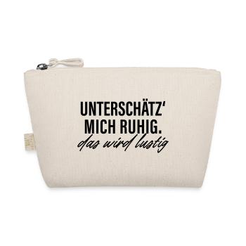 Don't worry about me, it's going to be funny - Organic Pouch - nature - Front